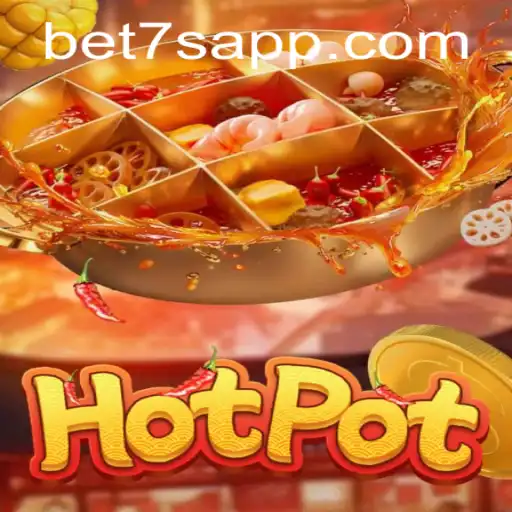 Unveiling 'Hotpot': A New Twist in the World of Gaming with bet7s